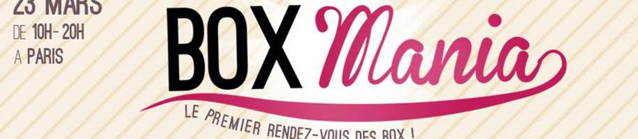 BoxMania : Rencontrez des créateurs de Box le 23 Mars à Paris