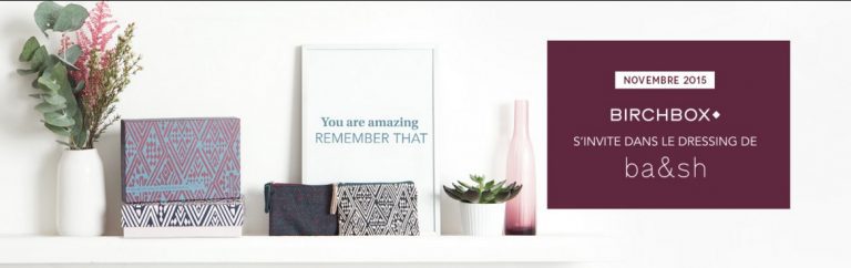 Birchbox Novembre 2015 : Un partenariat avec ba&sh