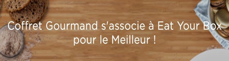 Coffret Gourmand fusionne avec Eat Your Box