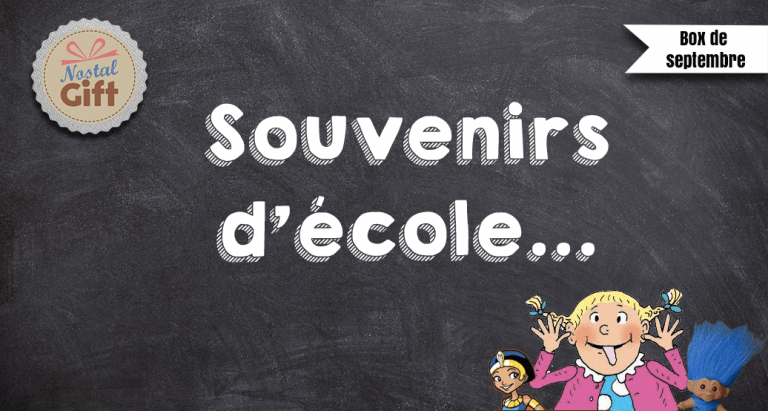 NostalGift de Septembre : Un retour à l’école
